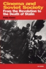 Image for Cinema and Soviet Society : From the Revolution to the Death of Stalin