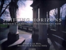Image for Shifting horizons  : women&#39;s landscape photography now