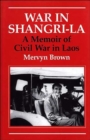 Image for War in Shangri-La : A Memoir of Civil War in Laos