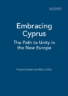 Image for Embracing Cyprus  : the path to unity in the new Europe