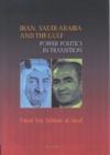 Image for Iran, Saudi Arabia and the Gulf  : the transformation of great power politics