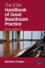 Image for The ICSA Handbook of Good Boardroom Practice