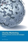 Image for Charity marketing  : delivering income, campaigns and services