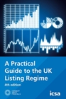 Image for A Practical Guide to the UK Listing Regime