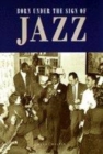 Image for Born under the sign of jazz