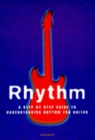 Image for Rhythm  : a step by step guide to understanding rhythm for guitar