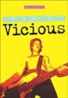 Image for Vicious  : the art of dying young