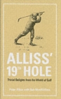 Image for MacWilliam&#39;s 19th hole  : trivial delights from the world of golf