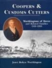 Image for Coopers and Custom Cutters : The Worthingtons of Dover and Related Families, 1560-1906