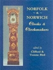 Image for Norfolk and Norwich Clocks and Clockmakers