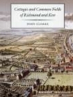 Image for Cottages and Common Fields of Richmond and Kew