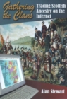 Image for Gathering the clans  : tracing Scottish ancestry on the Internet