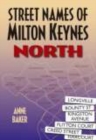 Image for Street Names of Milton Keynes: North
