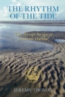 Image for The Rhythm of the Tide : Tales through the Ages of Chichester Harbour