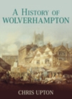 Image for A History of Wolverhampton