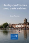 Image for Henley-on-Thames  : town, trade, and river
