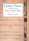 Image for Family Trees : A Manual for their Design, Layout and Display