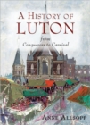 Image for A History of Luton