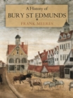 Image for A History of Bury St Edmunds