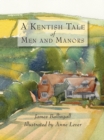 Image for A Kentish Tale of Men and Manors