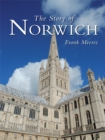 Image for The Story of Norwich