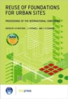 Image for Reuse of Foundations for Urban Sites: Proceedings of the International Conference (EP 73)