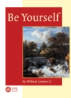 Image for Be Yourself : An Explanation of Humility