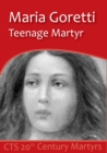 Image for Maria Goretti : Teenage Martyr