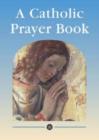 Image for A Catholic Prayer Book