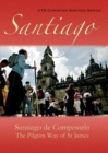 Image for Santiago de Compostela : The Pilgrim Way of St James