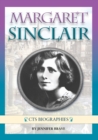 Image for Margaret Sinclair : The Inspiring Story of an Ordinary Girl