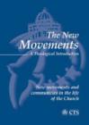 Image for The New Movements : a Theological Introduction