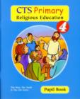 Image for CTS Primary Religious Education : Year 4 : Pupil Book