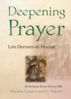 Image for Deepening Prayer : Life Defined by Prayer