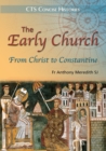 Image for The Early Church : From Christ to Contantine