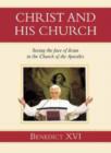 Image for Christ and His Church : Seeing the Face of Jesus in the Church of the Apostles