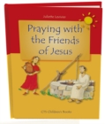 Image for Praying with the Friends of Jesus