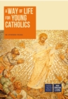 Image for Way of Life for Young Catholics
