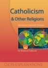 Image for Catholicism and other Religions : Introducing Interfaith Dialogue