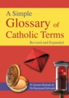Image for Simple Glossary of Catholic Terms