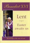 Image for Lent - Easter Awaits Us : Returning to the Way of God