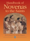 Image for Handbook of Novenas to the Saints : Short Prayers for Needs &amp; Graces