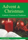 Image for Advent &amp; Christmas : Catholic Customs and Traditions