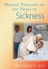 Image for Healing thoughts on the trials of sickness