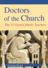 Image for Doctors Of The Church : The 33 Great Catholic Teachers