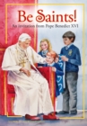 Image for Be Saints! : An invitation from Pope Benedict XVI