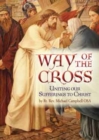 Image for Way of the cross  : uniting our sufferings to Christ