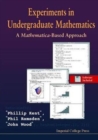 Image for Experiments in undergraduate mathematics  : a mathematica-based approach