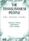 Image for Transuranium People, The: The Inside Story