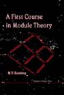 Image for First Course In Module Theory, A
